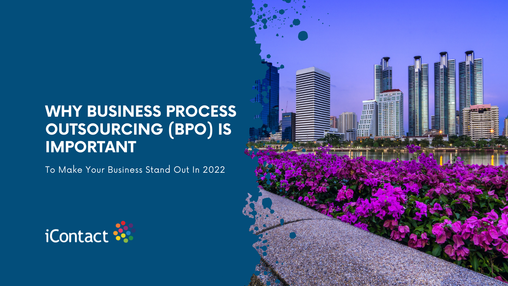 why business process outsourcing [iContact BPO]