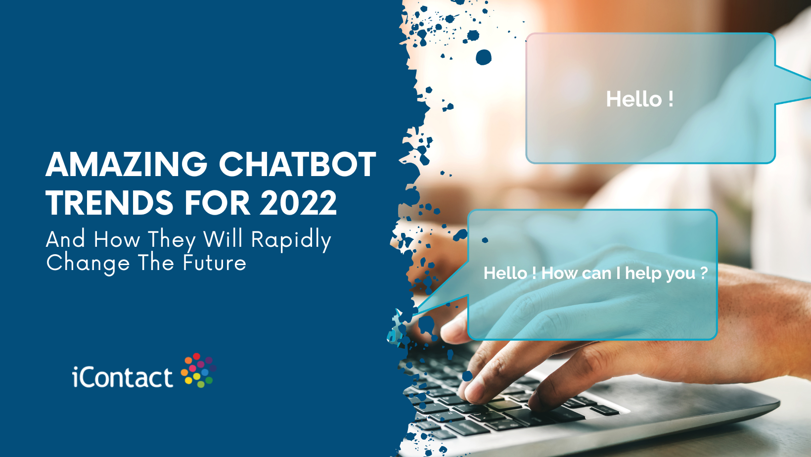 amazing chatbot trends for 2022 with iContact BPO