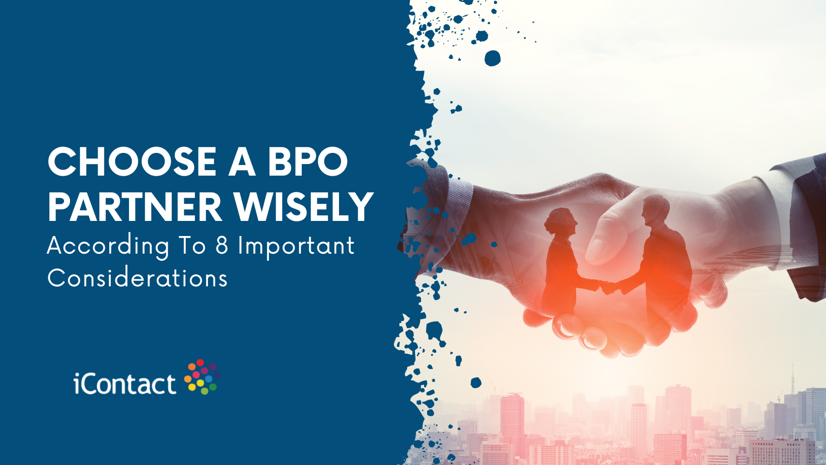 Choose A BPO Partner Wisely According To 8 Important Considerations