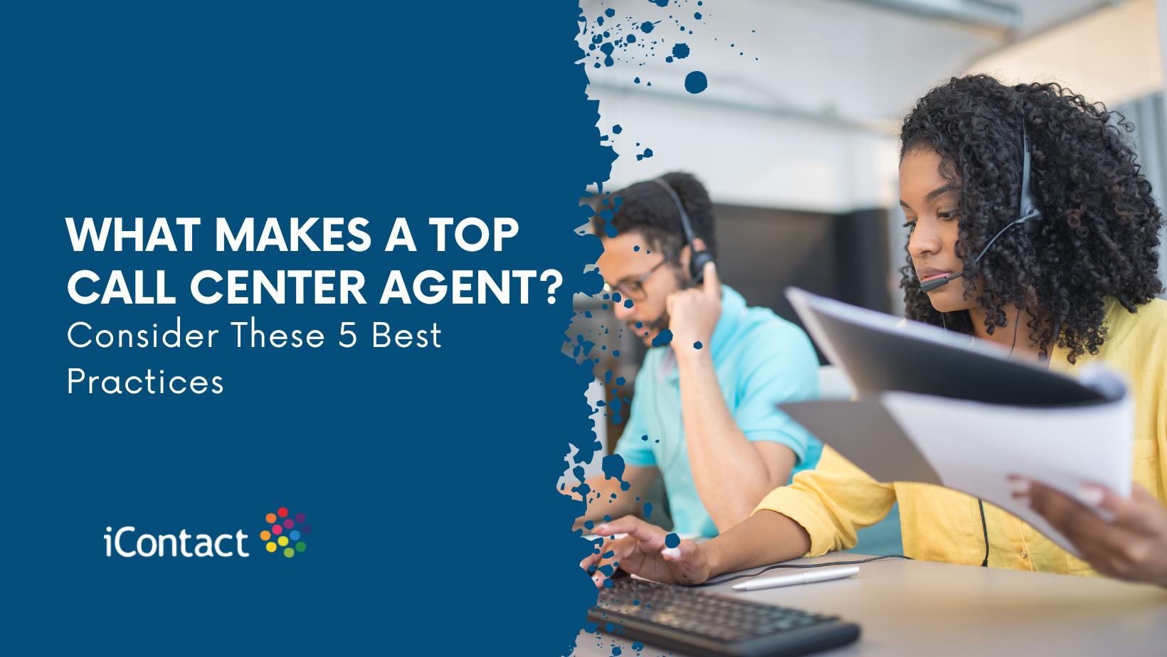 what makes a top call center agent and our 5 best practices with iContact BPO