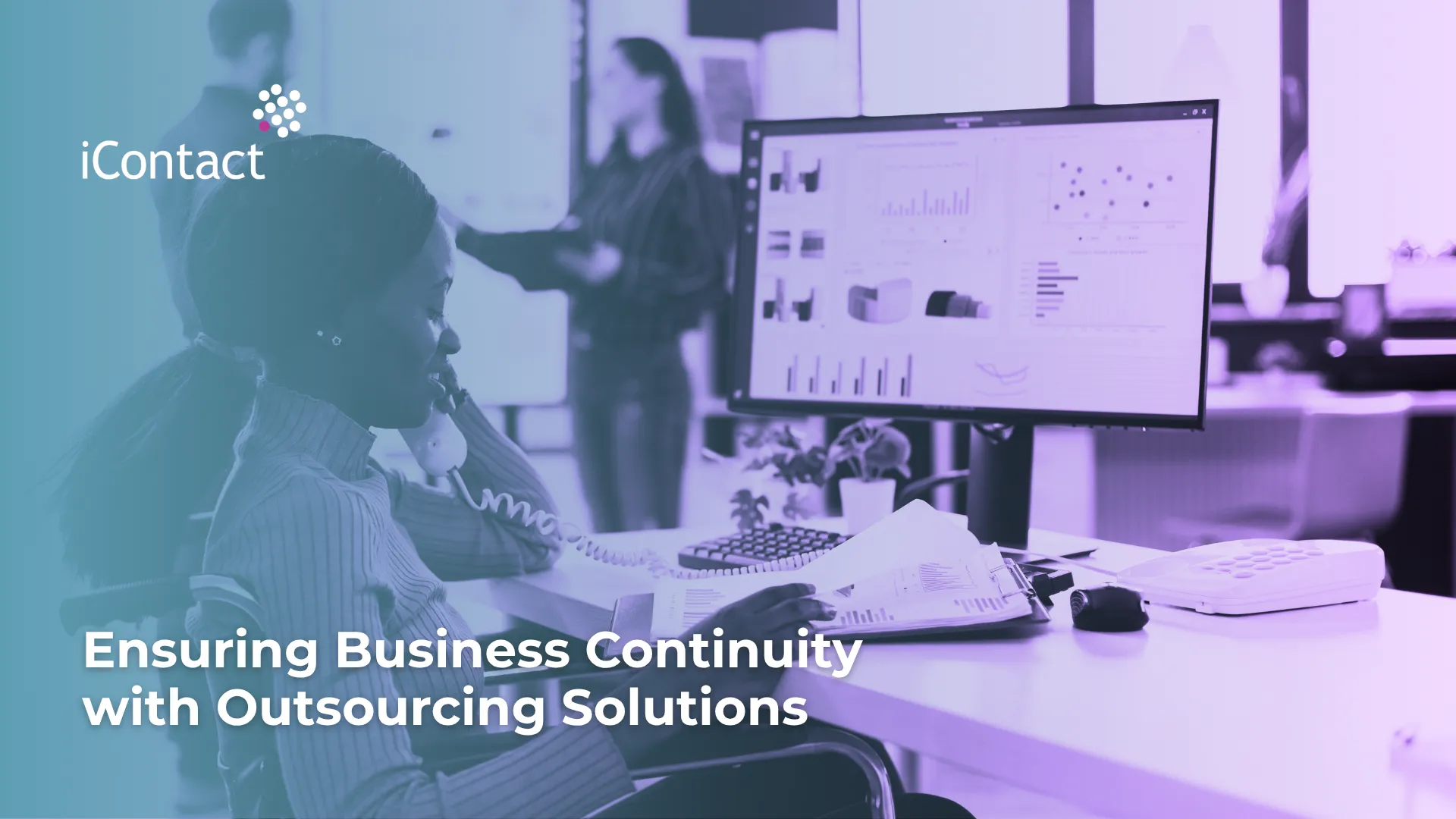 This is an image of an article about Ensuring Business Continuity with Outsourcing Solutions - iContact BPO